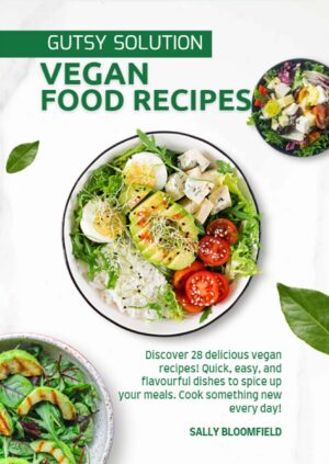 Gutsy Solution 28 Vegan Recipes eBook