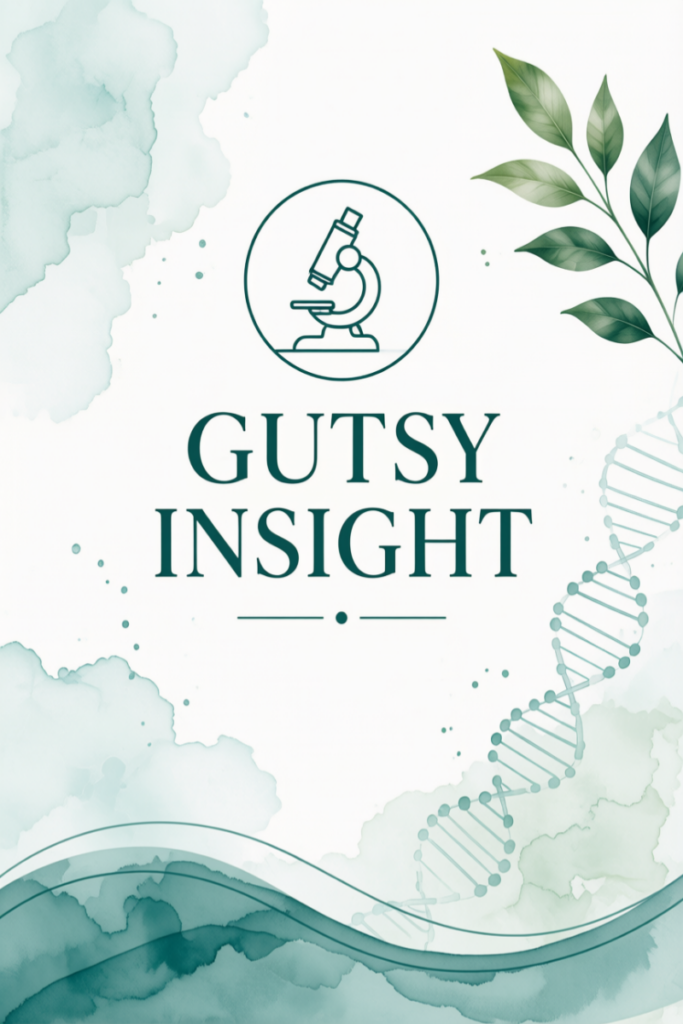 🌿 Gutsy InsightGutsy Insight, optional Microba gut microbiome testing with practitioner interpretation